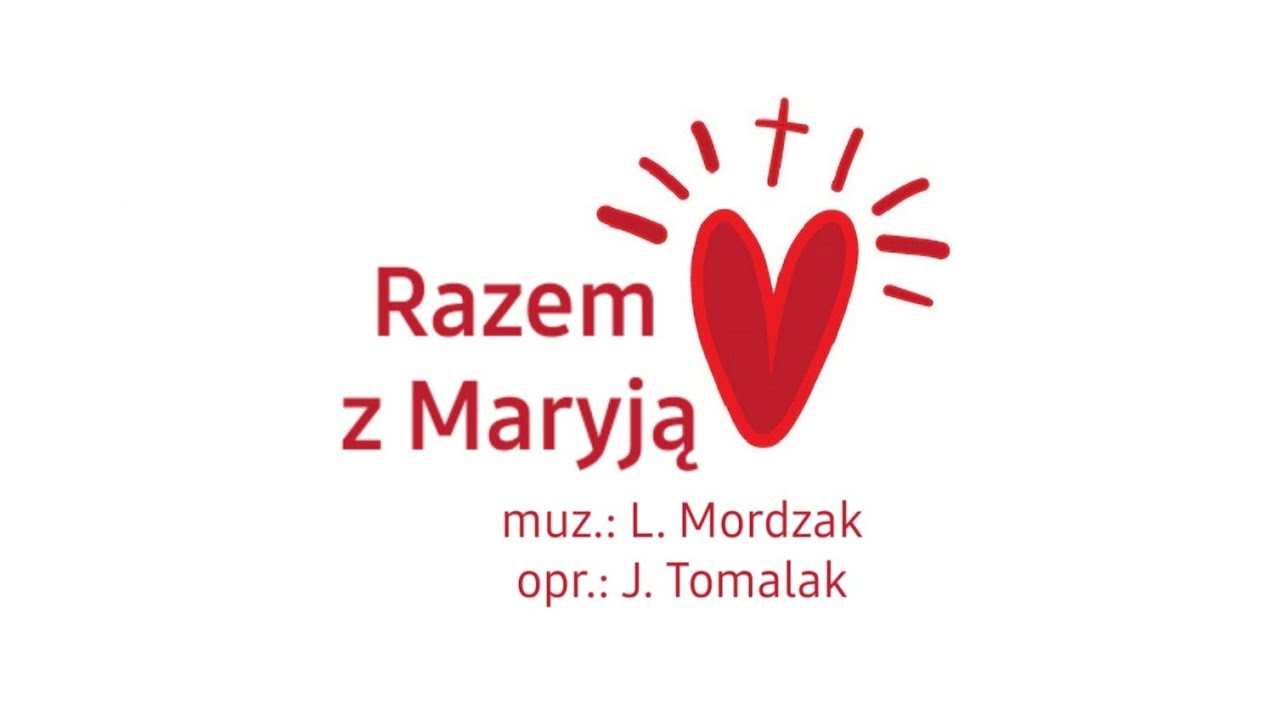 Sercem zagrane - Razem z Maryją