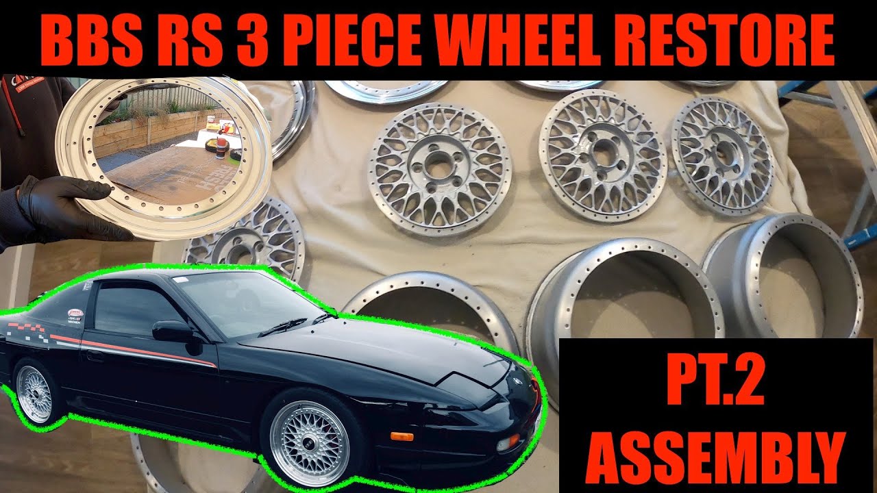 BBS RS 3 PIECE WHEELS RESTORATION PT.2 ASSEMBLY!