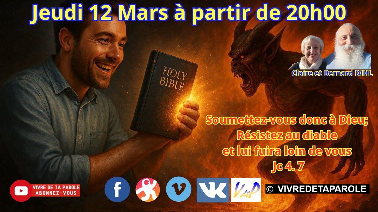 RESISTEZ AU DIABLE ET LUI FUIRA LOIN DE VOUS !!! 12 03 2026