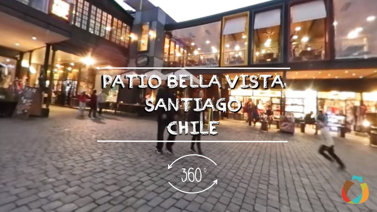V&iacute;deo 360 graus Patio Bella Vista | Santiago - Chile | Agosto 2017