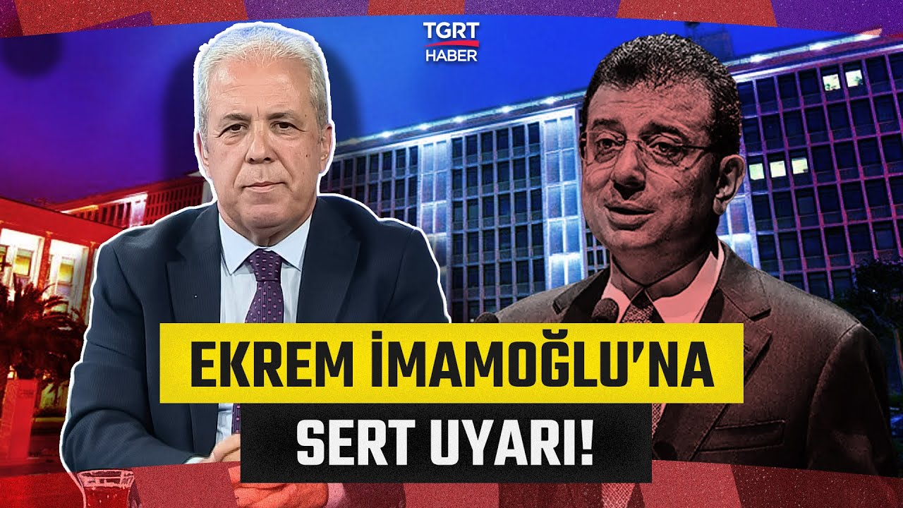 Şamil Tayyar’dan İmamoğlu’na Sert Uyarı! “Mahkemeyi Tehdit Etmek Doğru Değil” - Medya Kritik