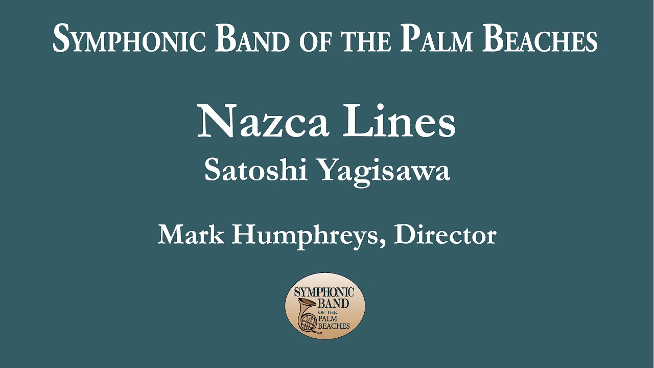 Nazca Lines - Symphonic Band of the Palm Beaches - March 2025
