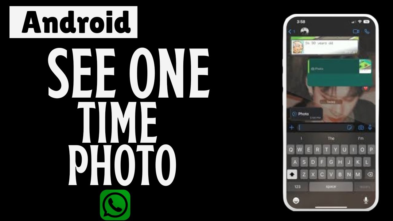 How to view one time photos on android