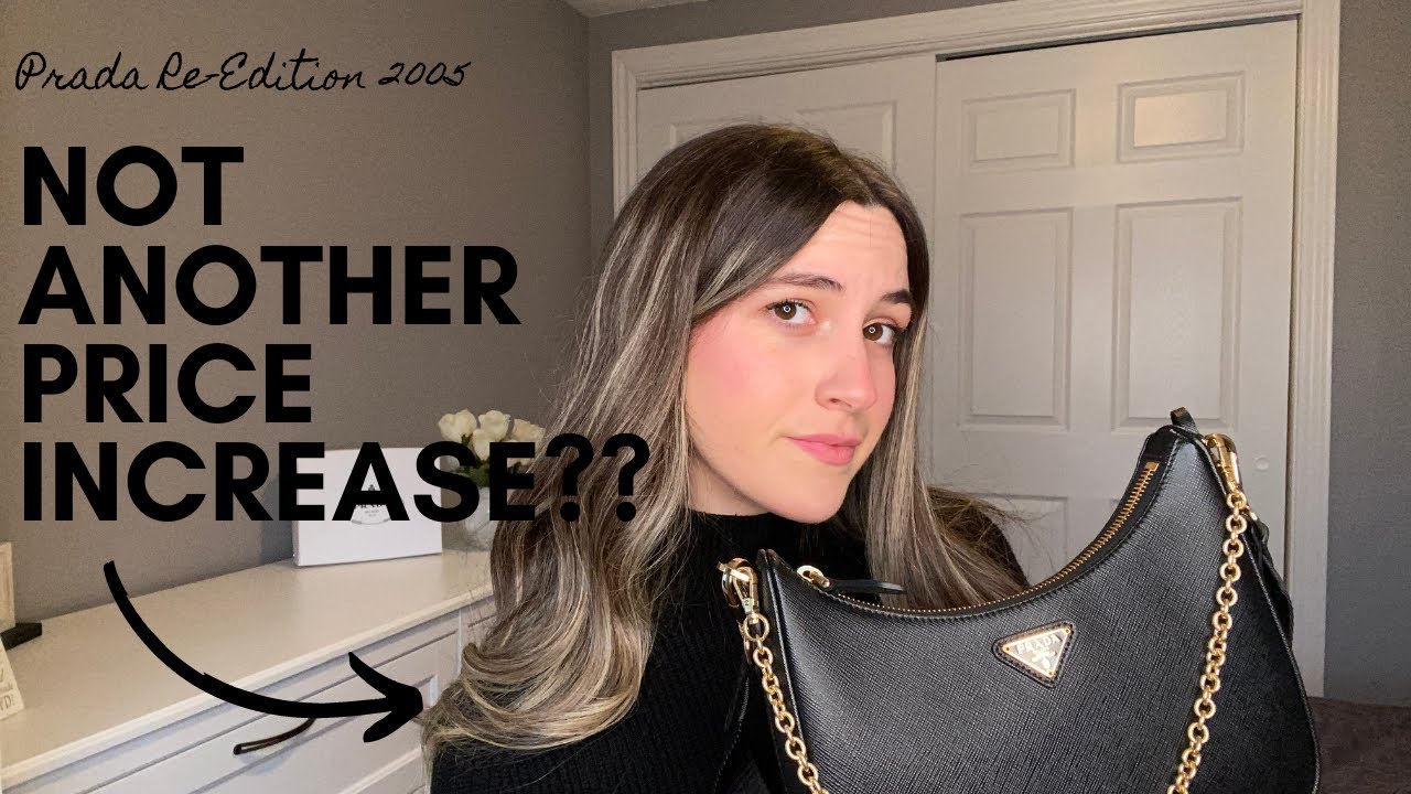 PRADA PRICE INCREASE? / What fits inside the Prada Re-Edition 2005
