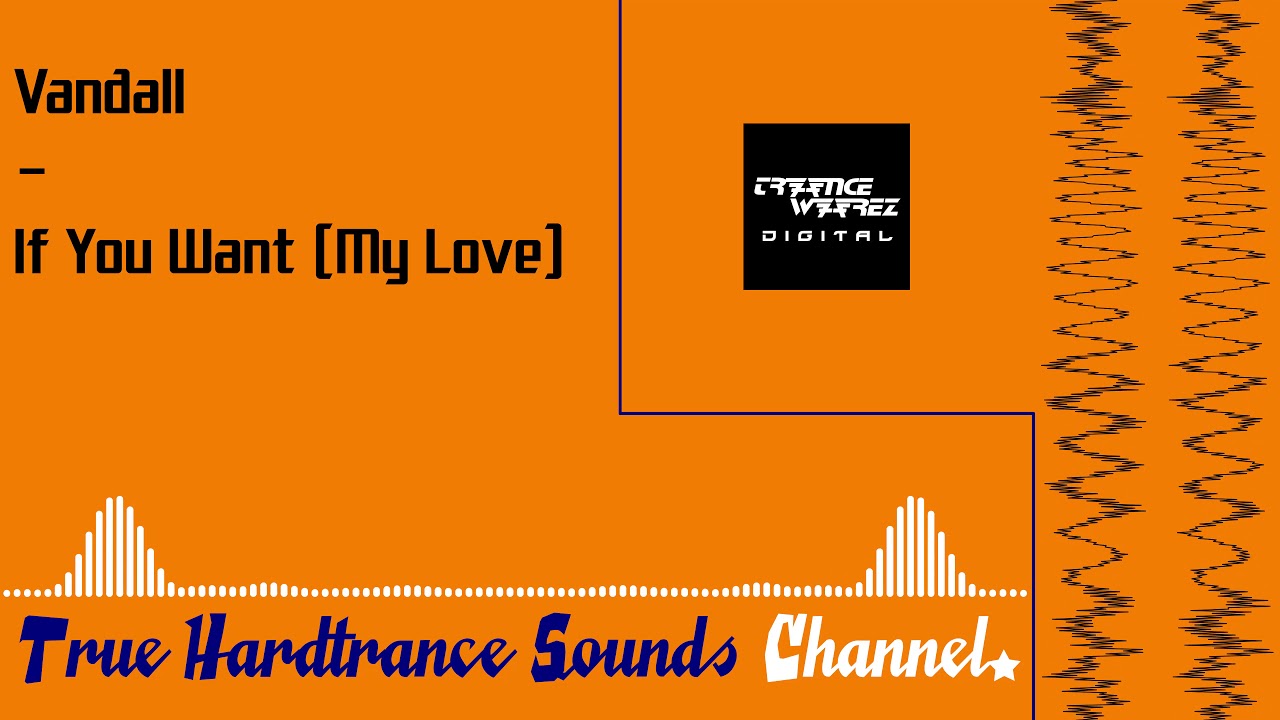 Vandall - If You Want (My Love)