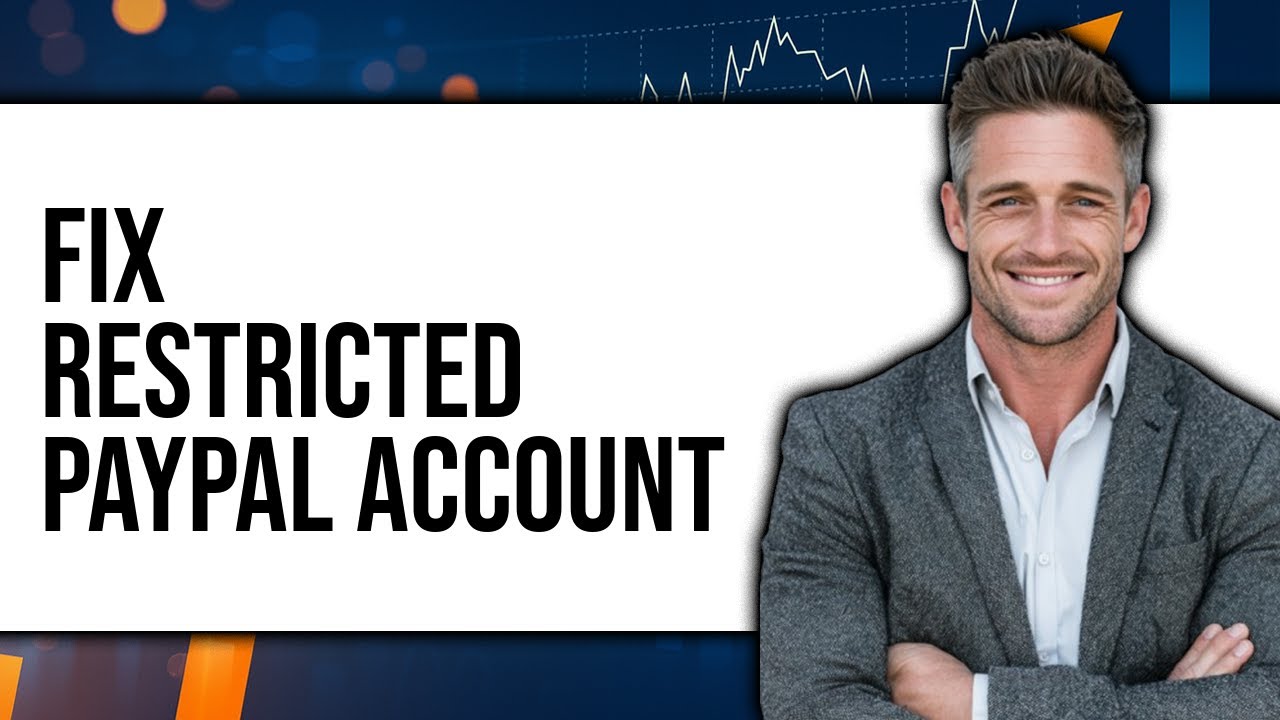How To Fix Restricted PayPal Account 2025 - Full Guide
