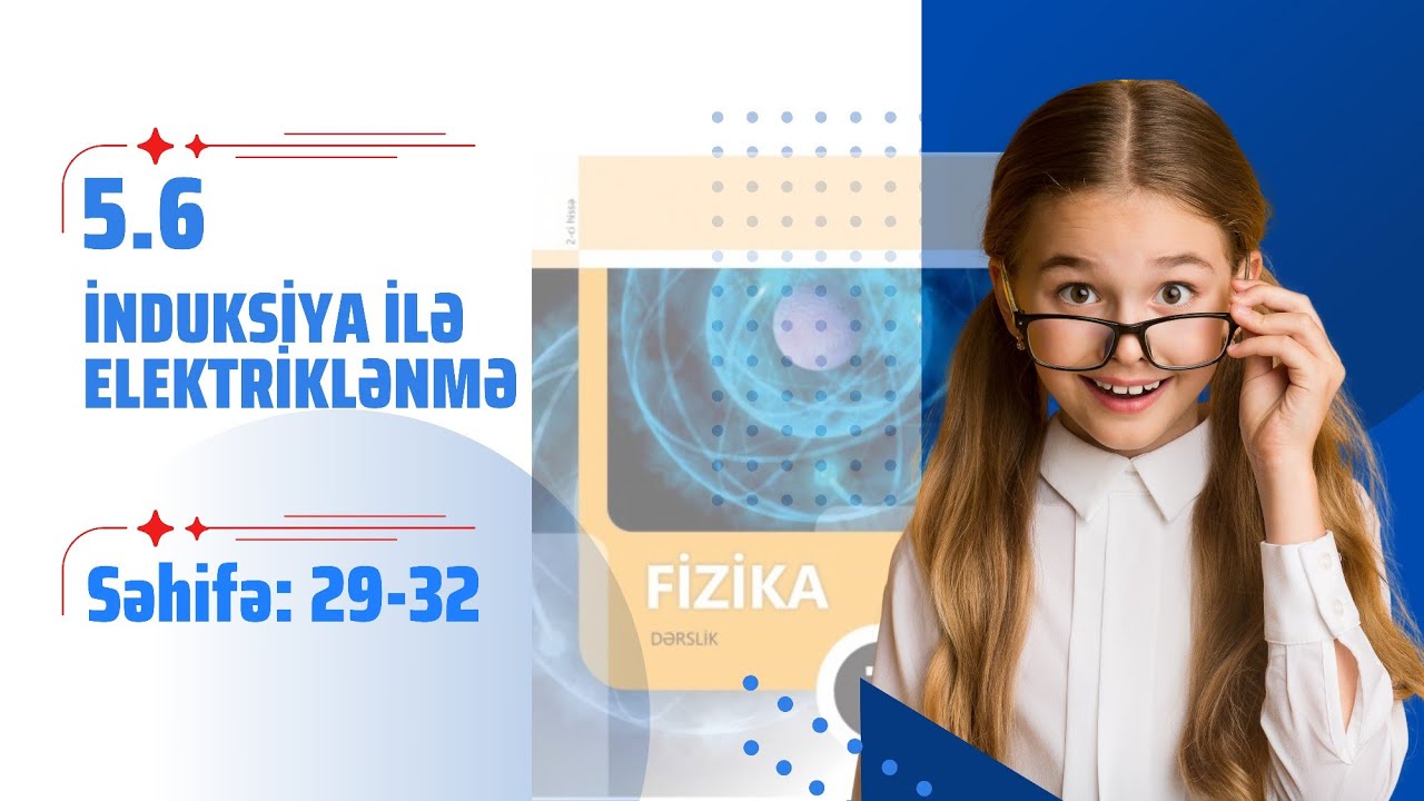 Fizika 7-ci sinif dərslik səh 29-32 -də olan sual izahları.