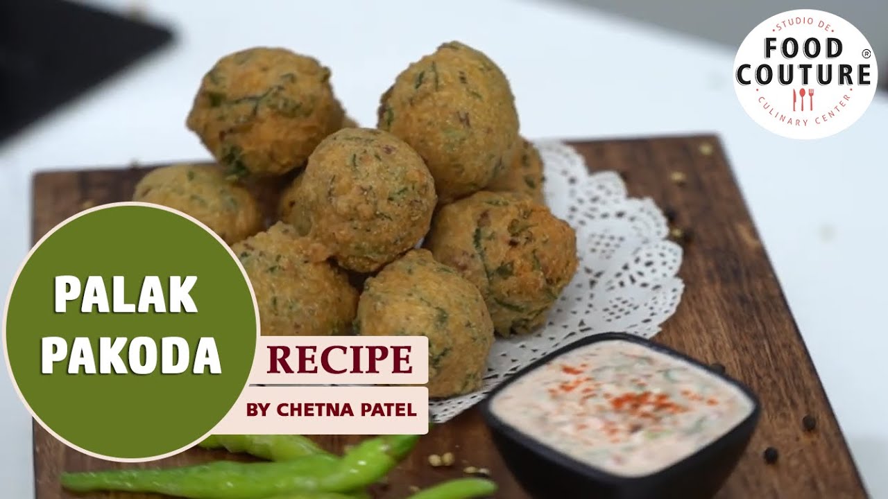 Palak Pakoda With Vegetable Raita - Gujarati Street Food Recipe By Chetna Patel