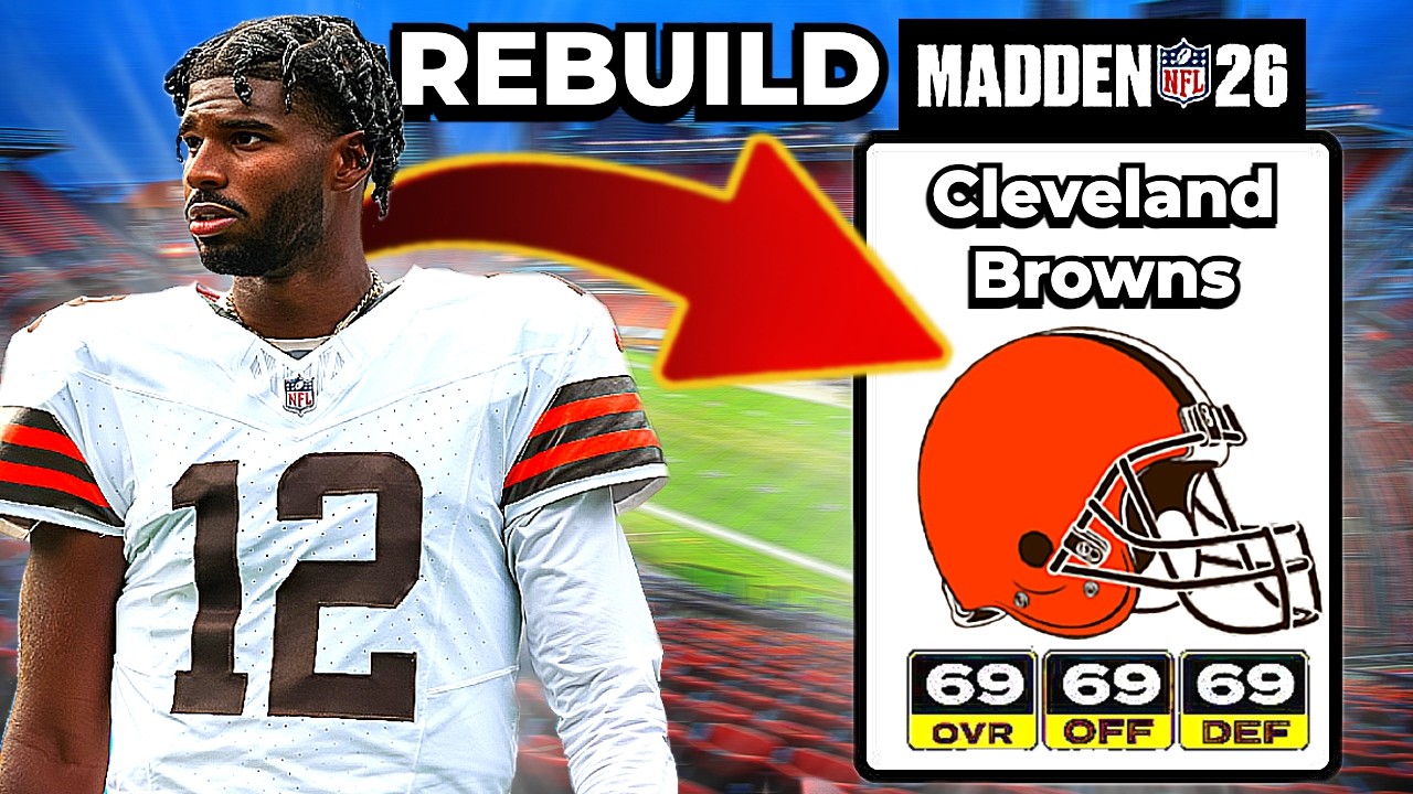 Rebuilding the Cleveland Browns in Madden 26! (Franchise)
