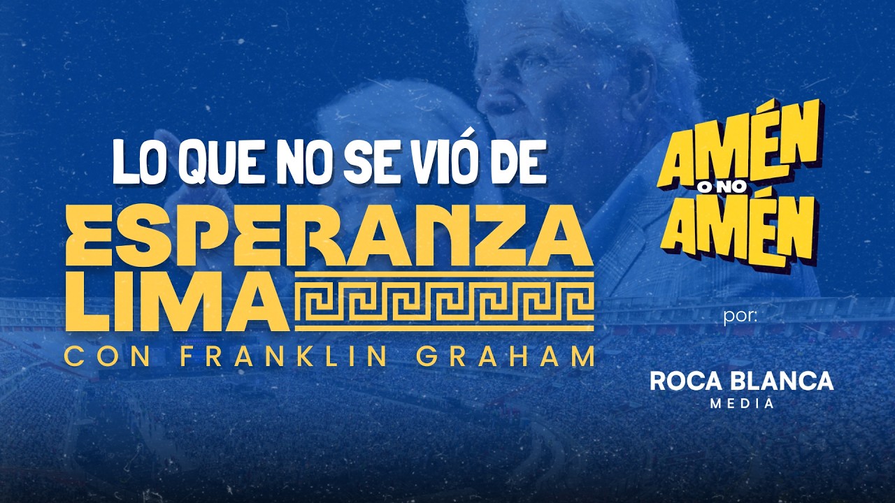 Evangelismo hoy: lo que vivimos en Esperanza Lima | Amén o No Amén