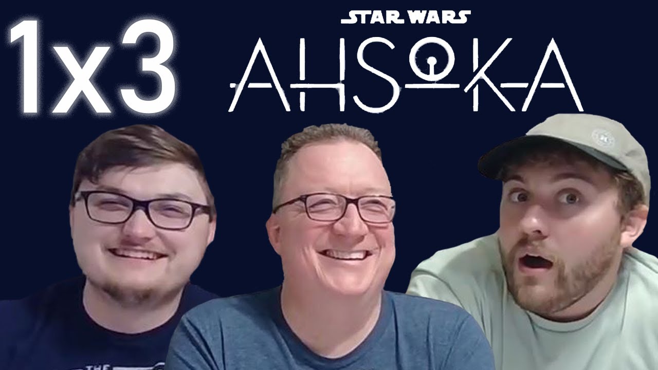 Ahsoka 1x3 Reaction!
