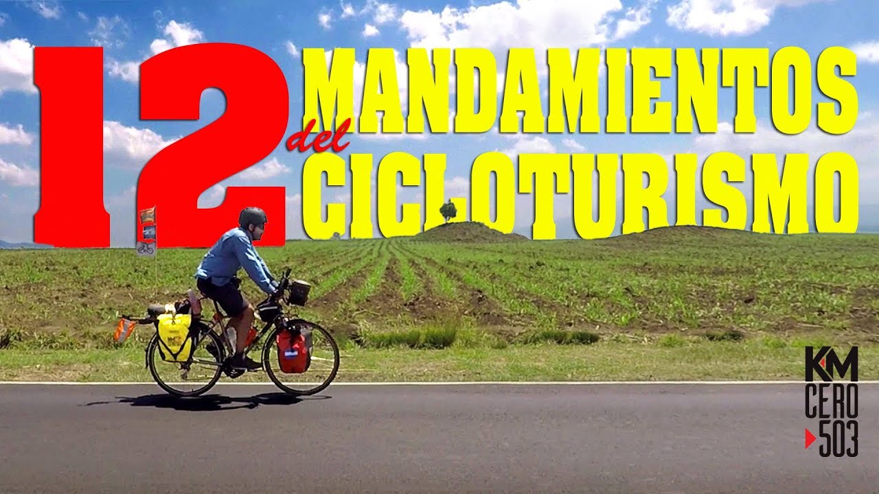 🙏 LOS 12 MANDAMIENTOS DEL CICLOTURISMO🚵‍♂️