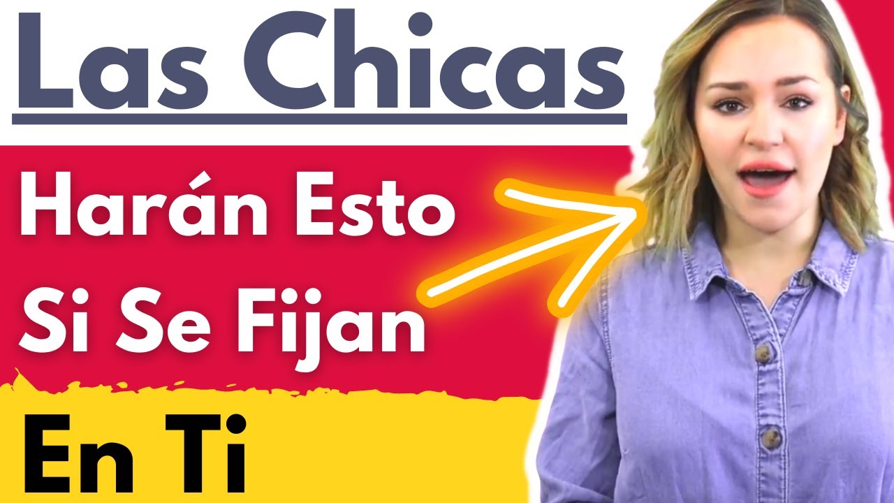 Las Chicas Hacen ESTO Cuando Se Fijan En Los Chicos - Aprende A Saber Si Una Mujer Se Fija En Ti
