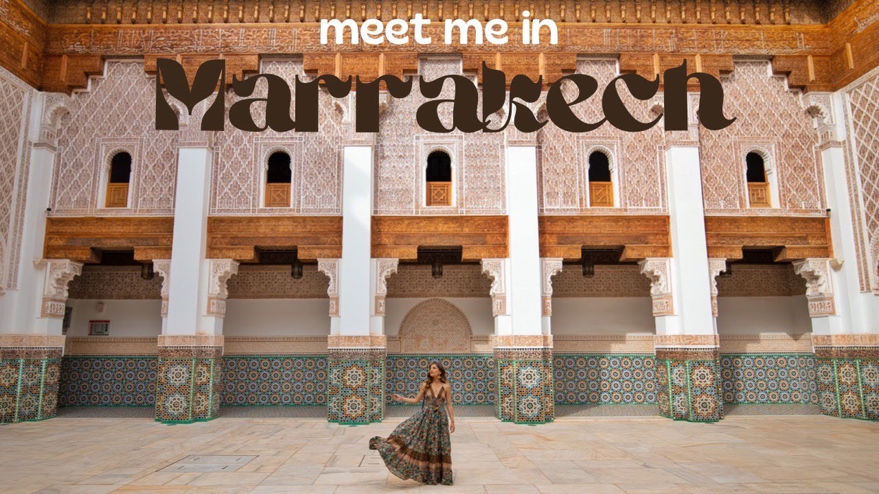 4 DAYS IN MARRAKECH | TRAVEL ITINERARY