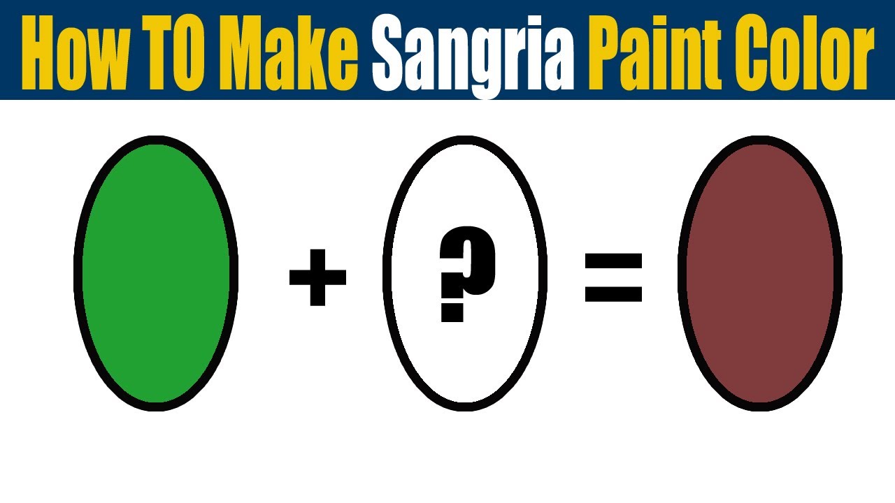 How To Make Sangria Paint Color - What Color Mixing To Make Sangria