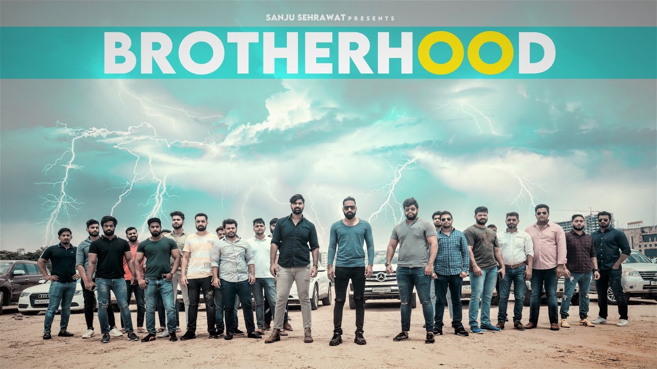 Brotherhood | Sanju Sehrawat | Make A Change