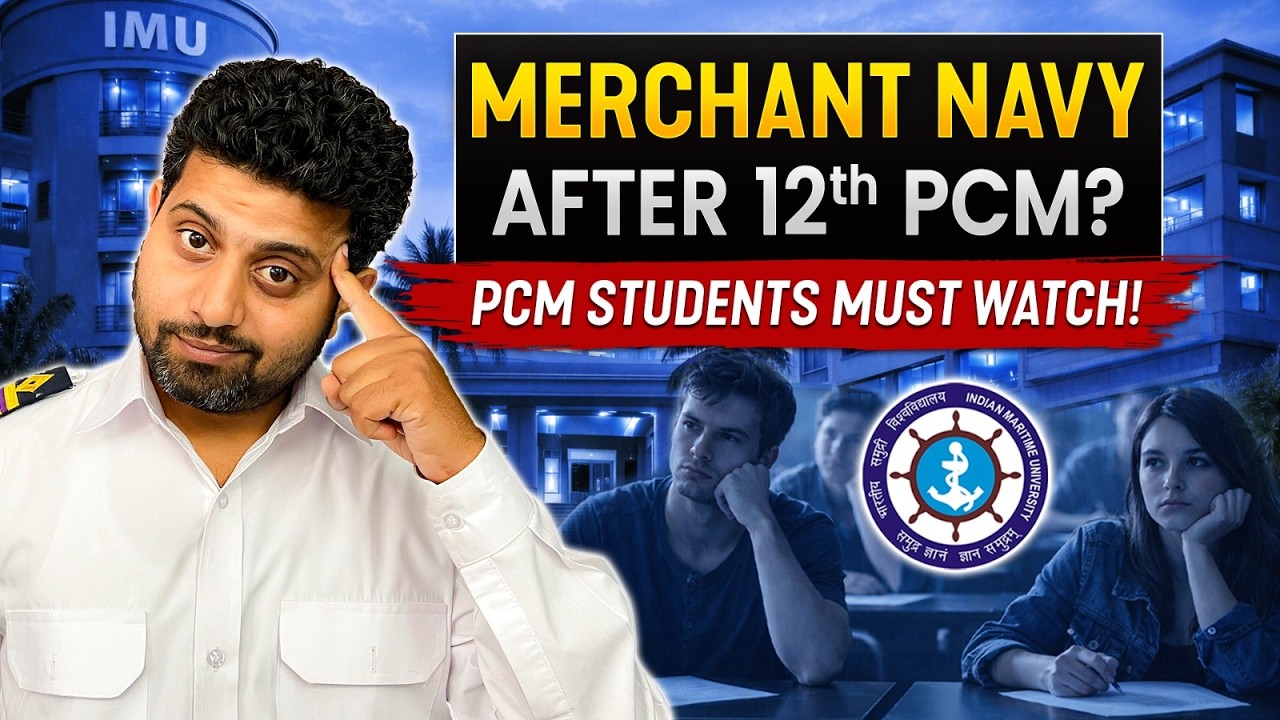 How to Join Merchant Navy after 12th PCM? | Merchant Navy after 12th | IMUCET 2026
