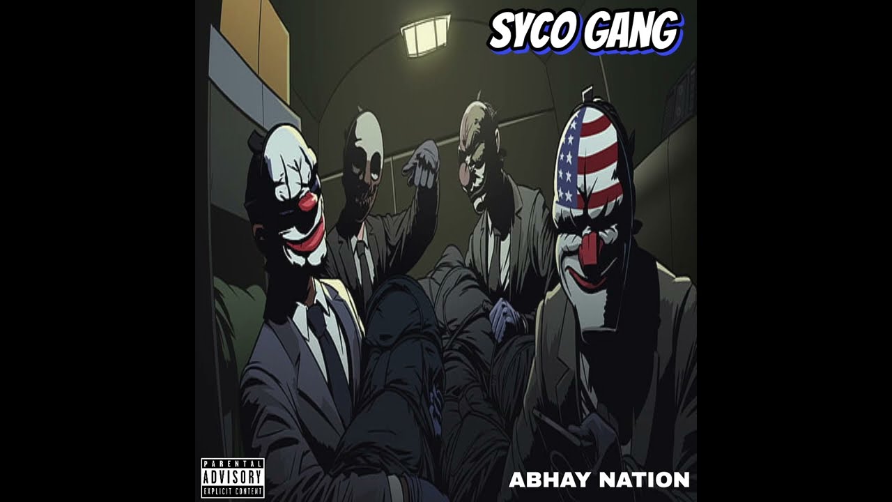 ABHAY NATION - SYCO GANG  (EXPLICIT)