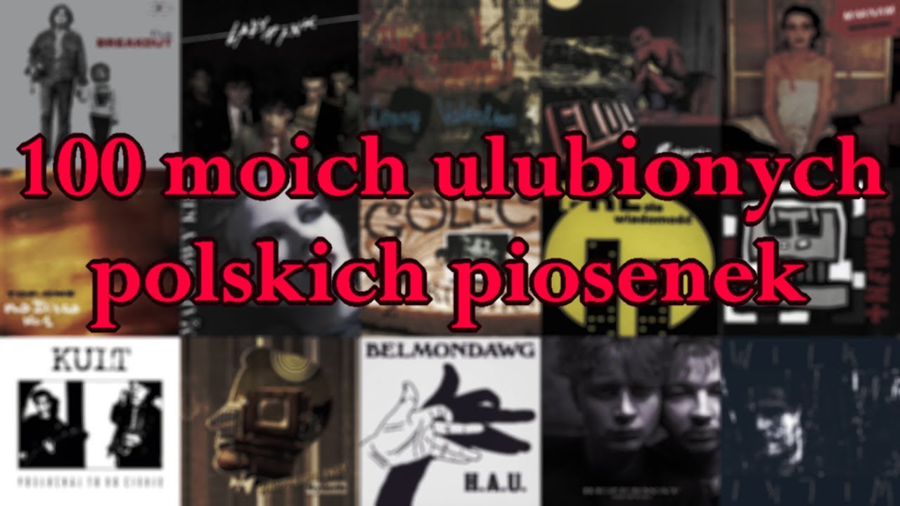 100 moich ulubionych polskich piosenek