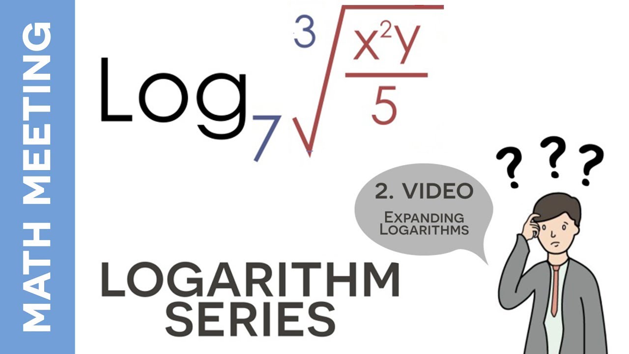 Expanding logarithms - Using the properties of logarithms