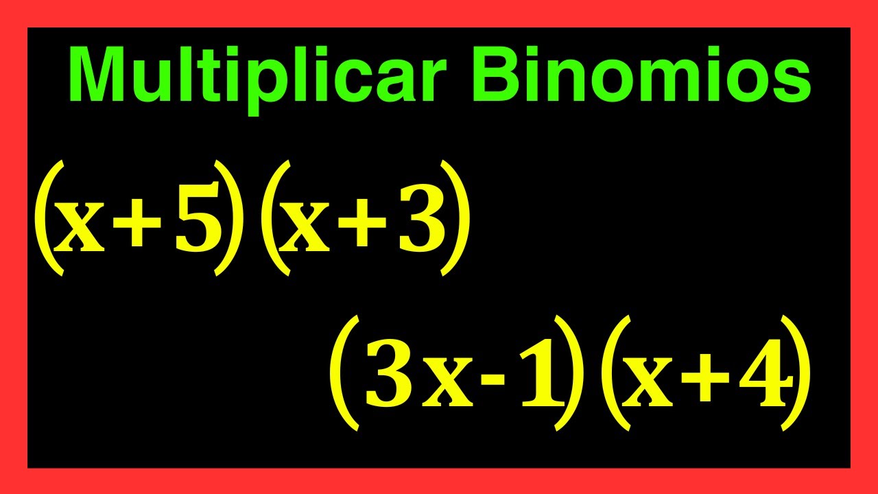 ✅👉Como Multiplicar Binomios  ✅Multiplicacion de Binomios