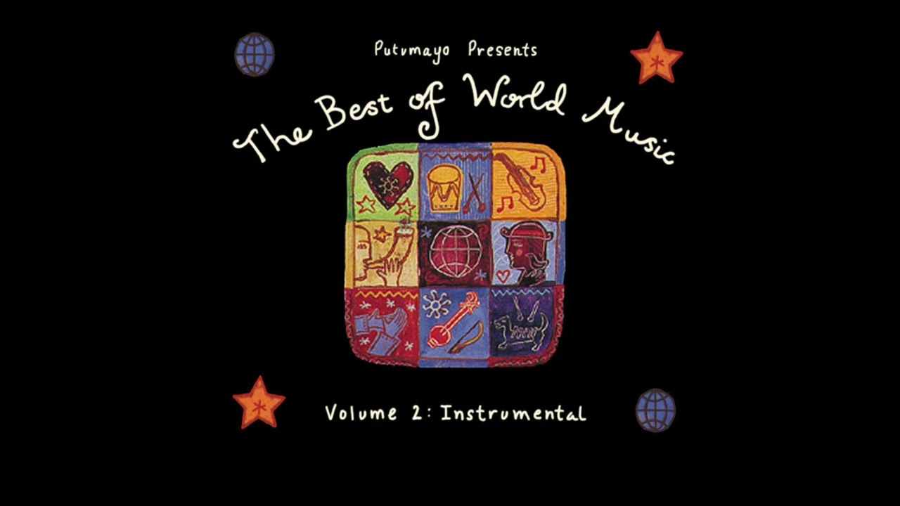 The Best of World Music: Instrumental (Official Putumayo Version)