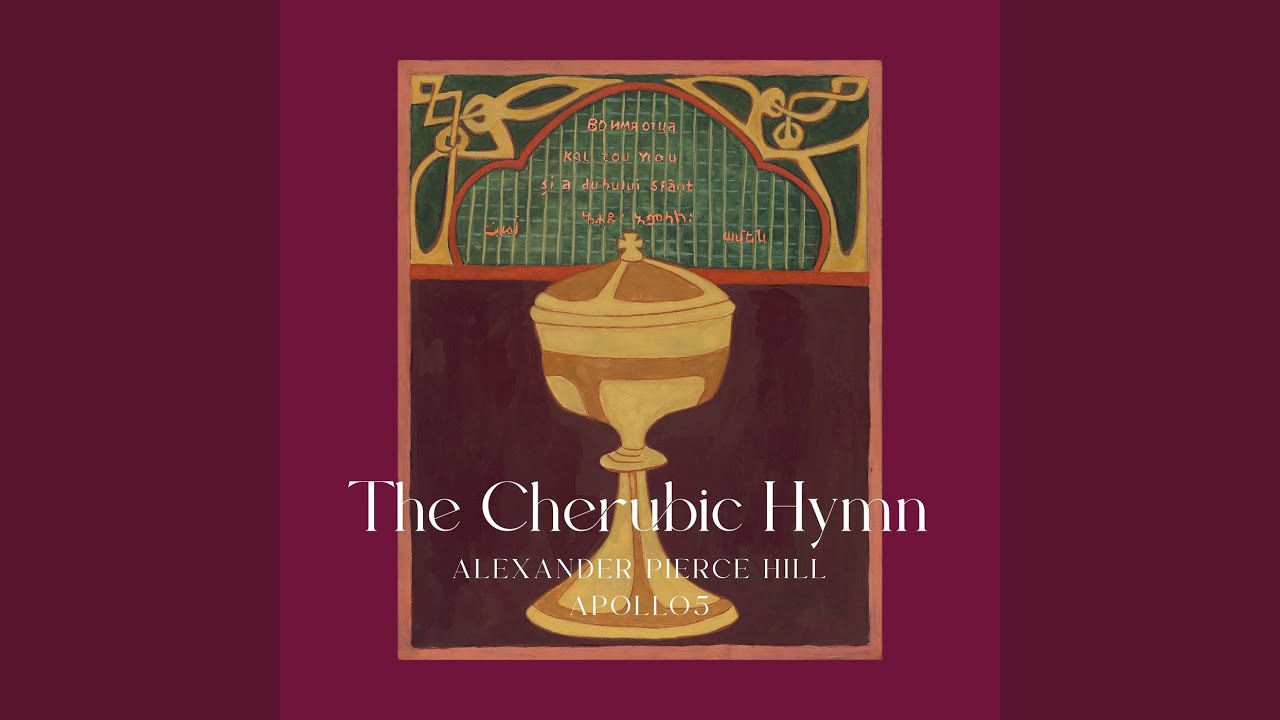 The Cherubic Hymn