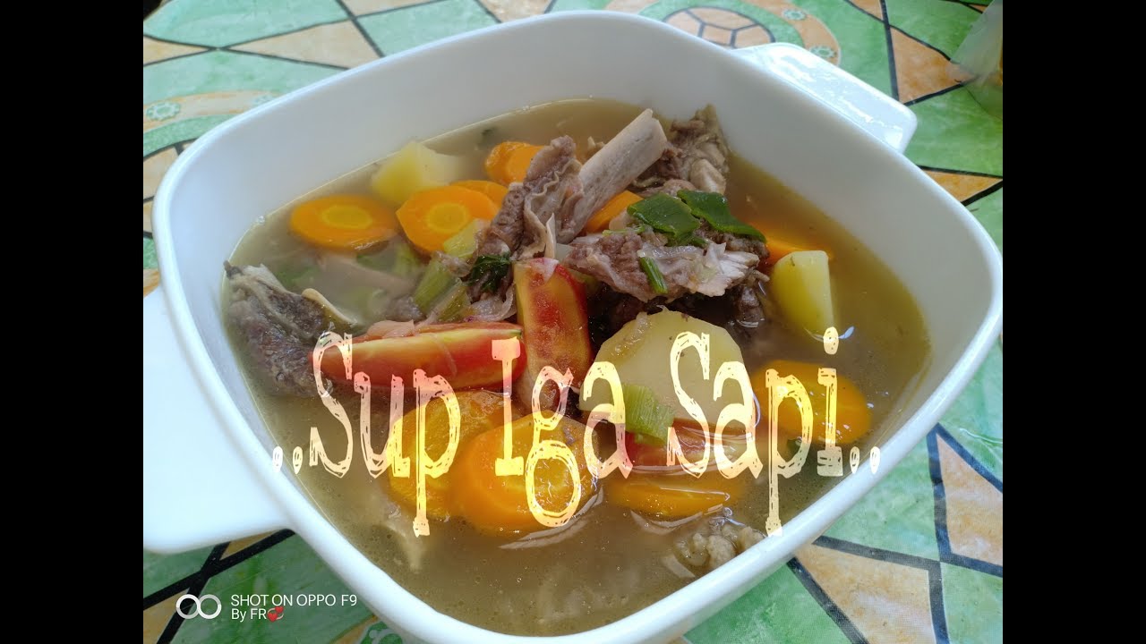 Resep SUP IGA SAPI khas Dapur Uni ET