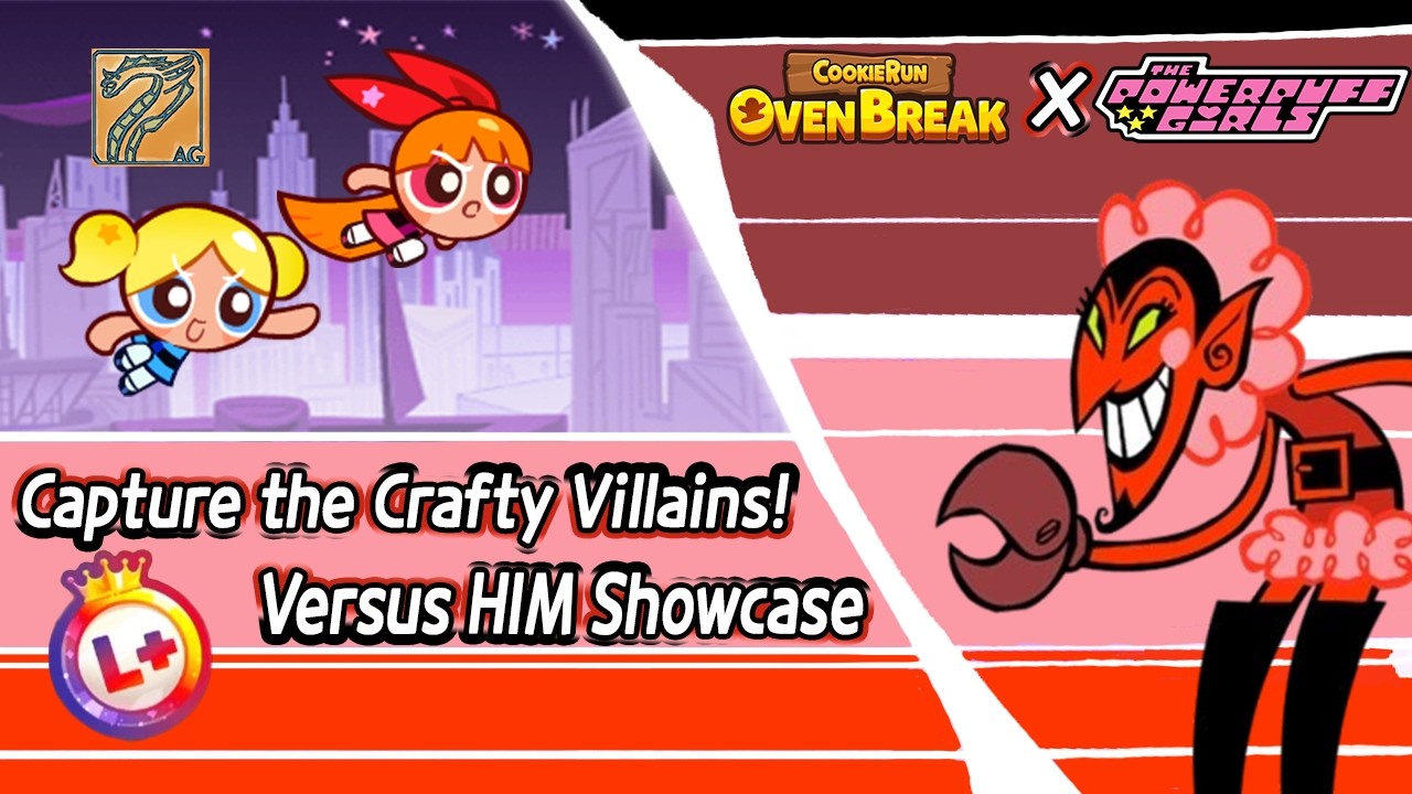 CROB X The Powerpuff Girls - Capture the Crafty Villains! - Versus HIM Showcase