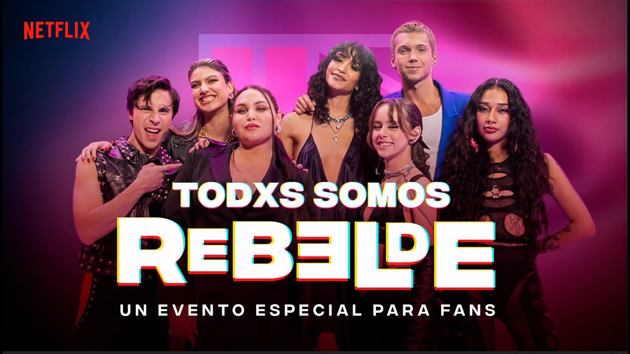 TODXS SOMOS REBELDE Livestream | Rebelde | Netflix