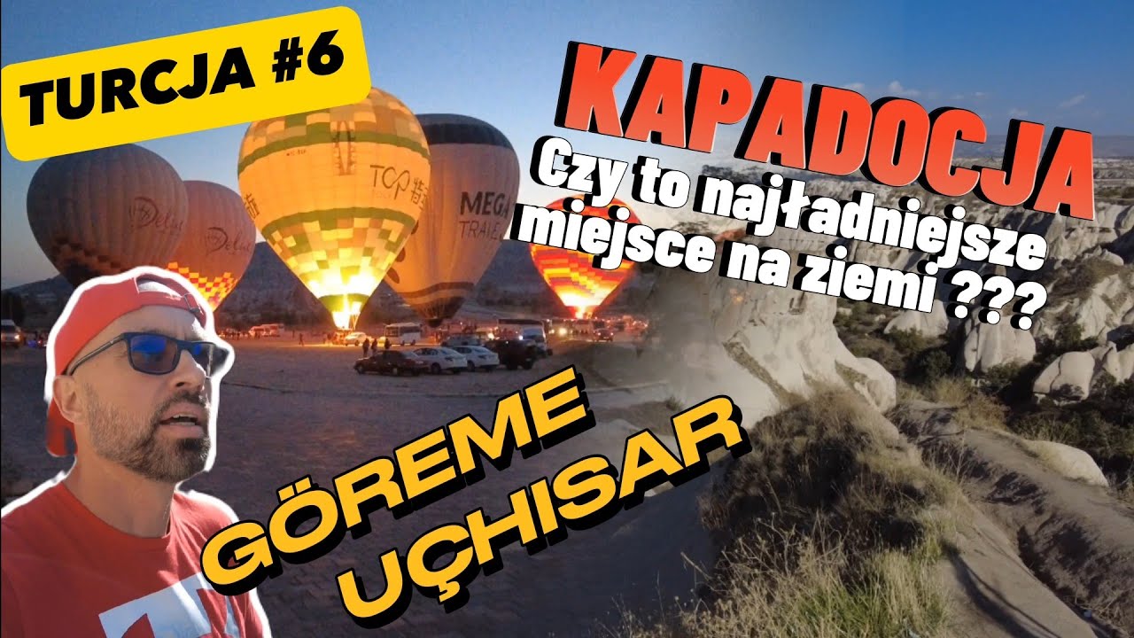 TURCJA #6 /56 - Kapadocja, Göreme i Uchisar – setki tufowych domów oraz skalny zamek, mega miejsce