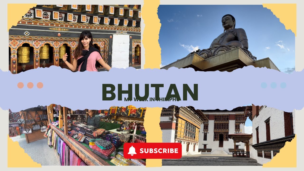 Living the Bhutanese Dream: My Week in Thimphu