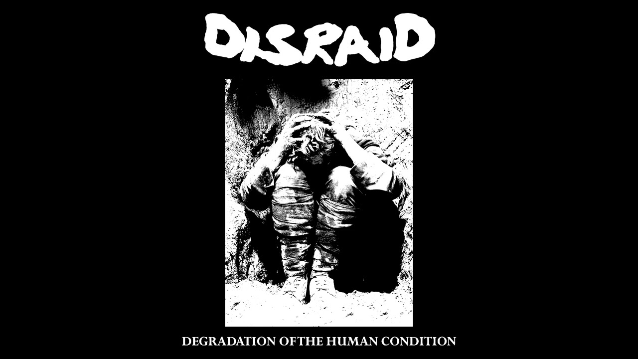 Disraid - Degradation of the Human Condition [2022 D-beat Hardcore Punk]