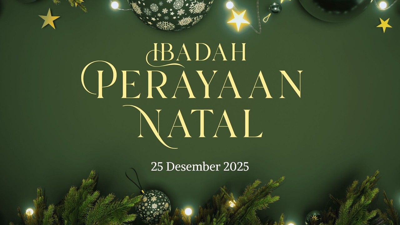 Ibadah Perayaan Natal 25 Desember 2025 | GBI Dr. Cipto Ambarawa