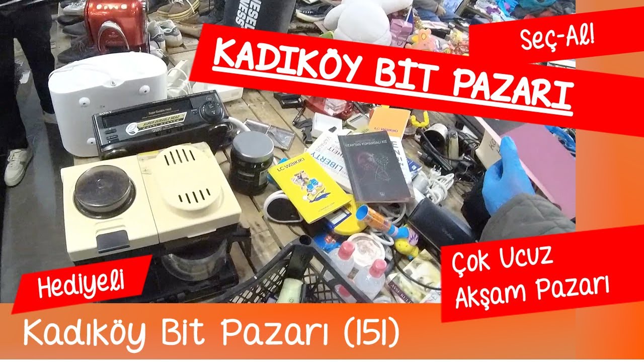 Yine hediyeli-çok çeşit-İstanbul Kadıköy #bitpazarı -  Ucuz Akşam Pazarı Elektronik Alışveriş#comedy
