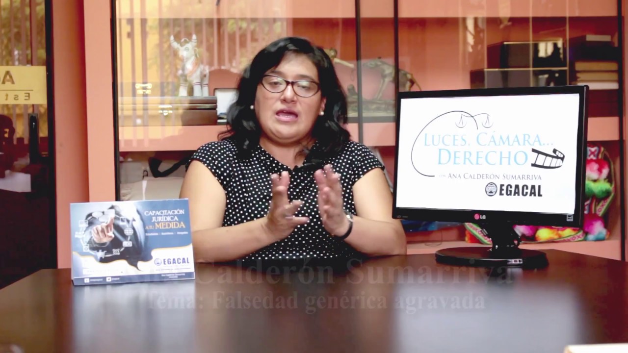 Programa 12 - Falsedad genérica agravada - Luces Cámara Derecho - EGACAL
