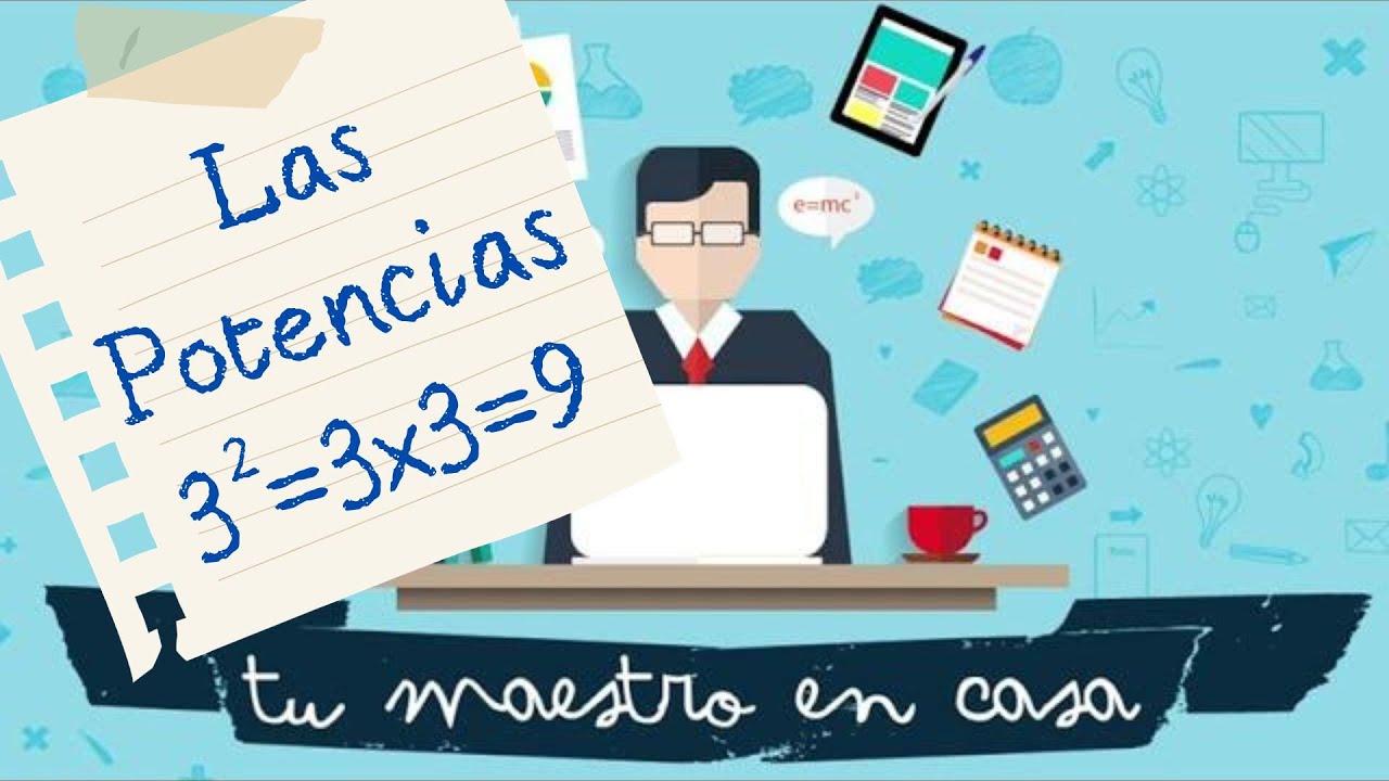 Las Potencias. TU MAESTRO EN CASA