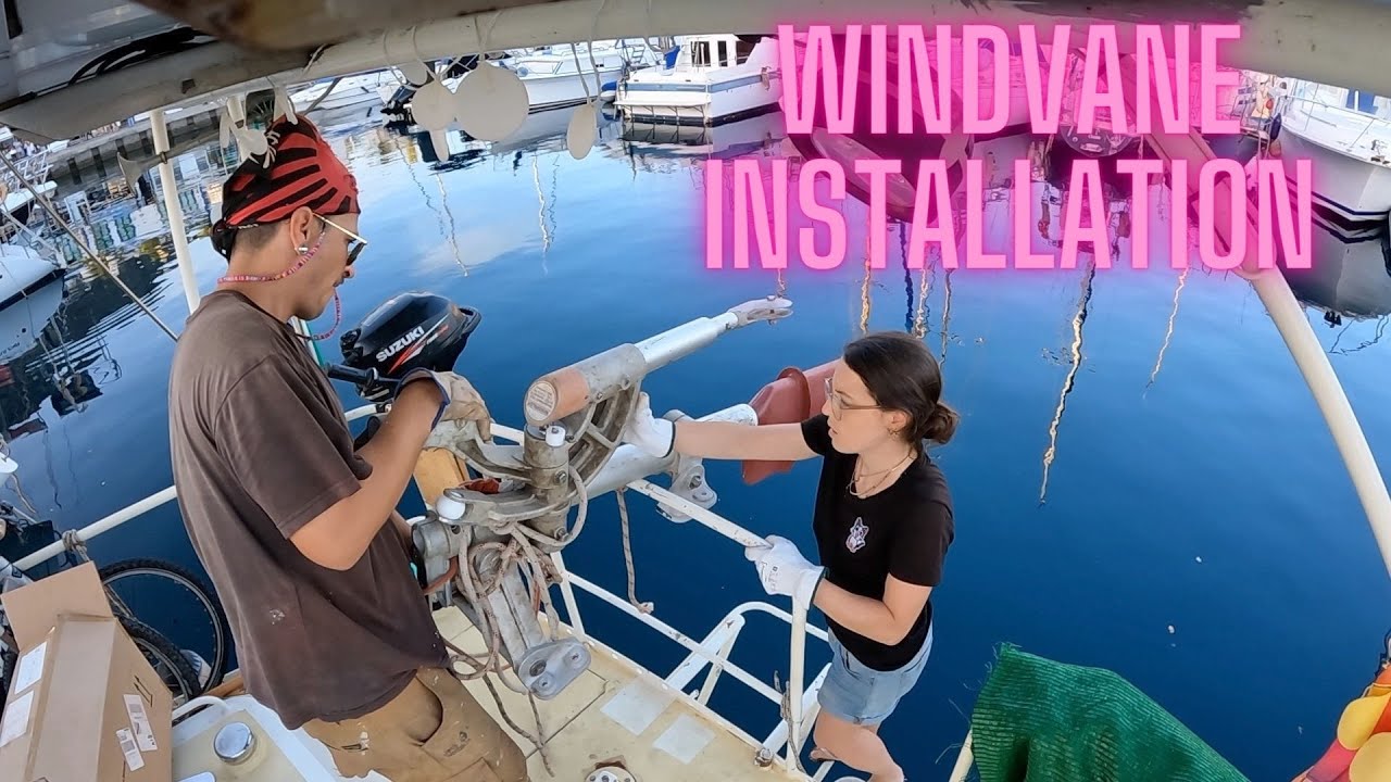Windpilot installation! A wind steering mechanism for our steel sailboat!