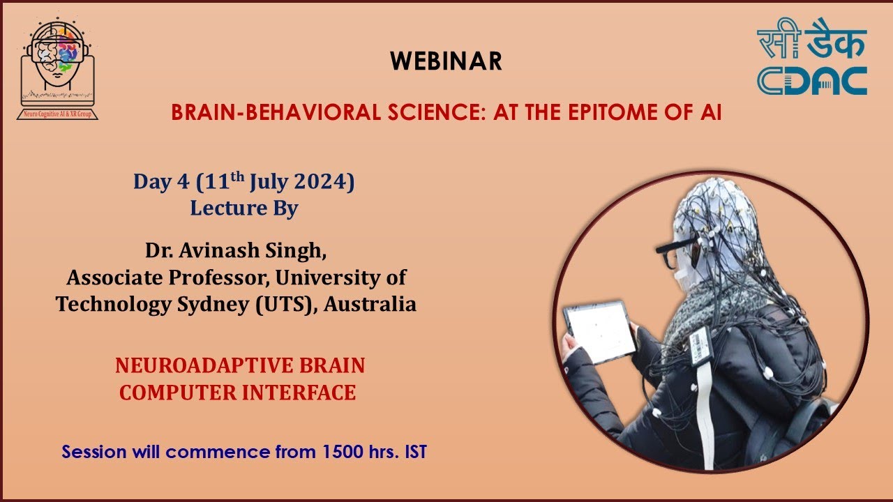 Webinar (Day 4) - Brain-Behavioral Science: At The Epitome of AI