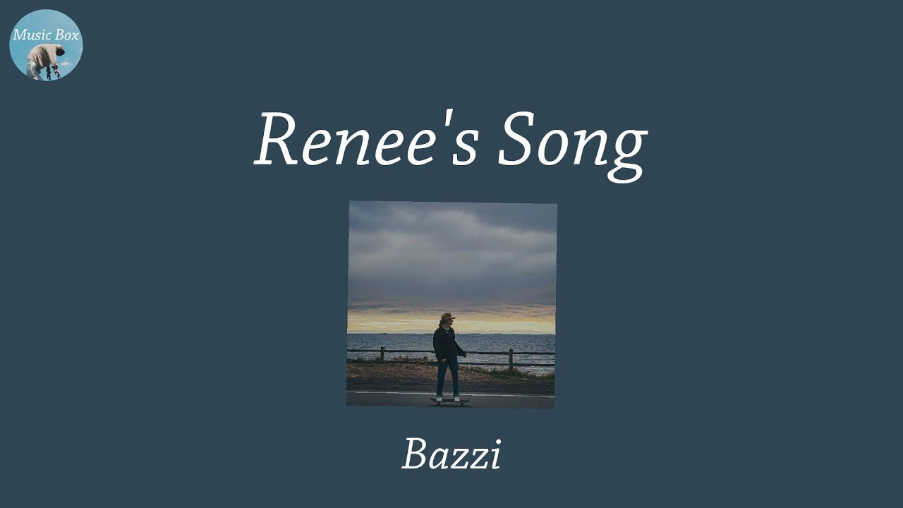 Renee's Song - Bazzi (Lyric Video)