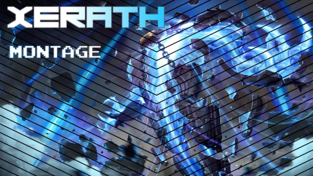 Xerath Montage|Viewer MATCH GHOST TO LANE| League of Legends