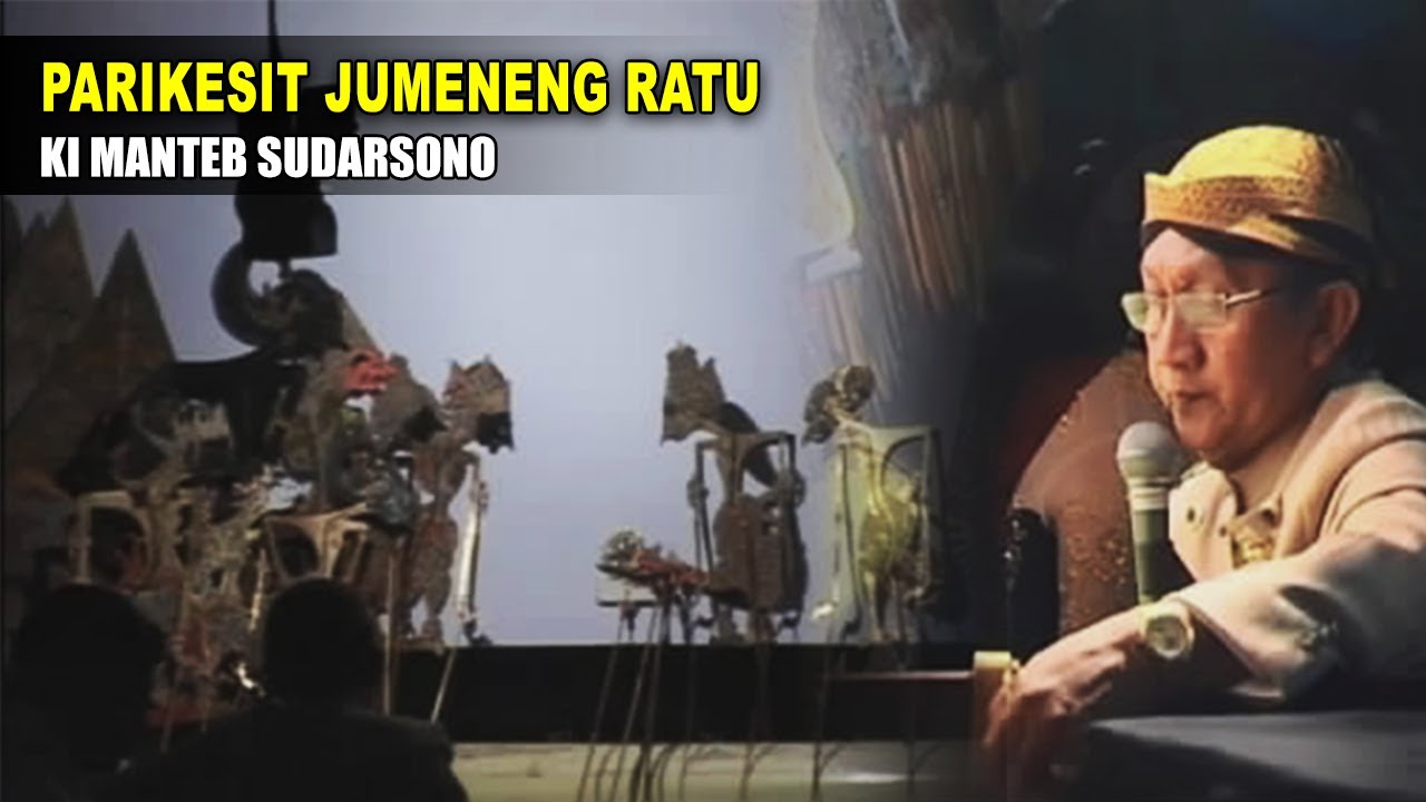 Wayang Kulit Ki Manteb Sudarsono - Lakon Parikesit Jumeneng Ratu