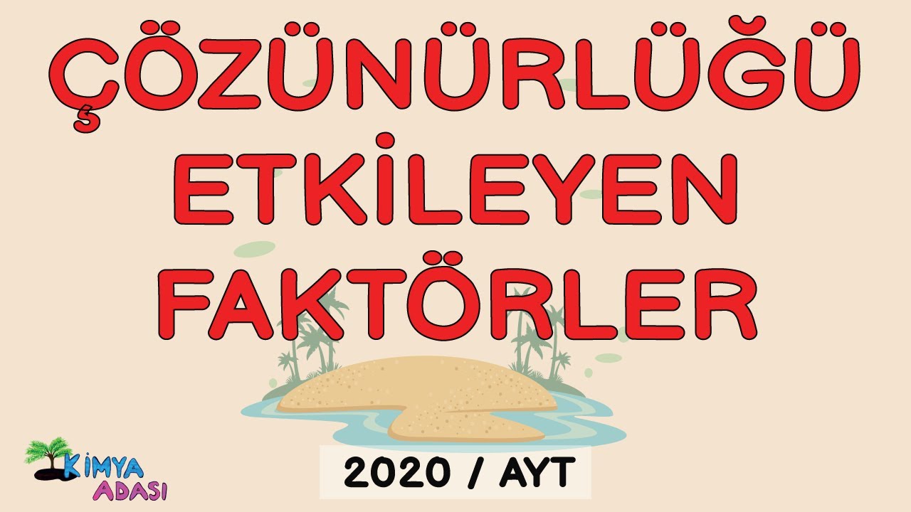 M10 -Çözünürlük Problemleri  - Çözünürlüğü Etkileyen Faktörler