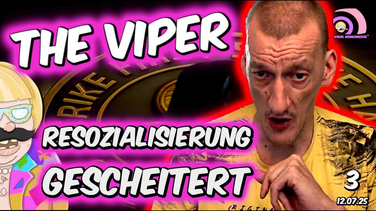 VIPER & Und nur noch Wahnhaft 3 🐍 Resozialisierung krachend Gescheitert [Mongotar] Kanal Mongomedial
