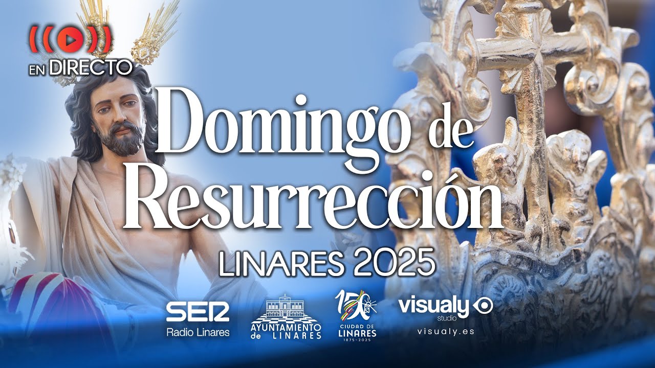 🔴𝗘𝗡 𝗗𝗜𝗥𝗘𝗖𝗧𝗢🔴 DOMINGO RESURRECCIÓN 𝗟𝗜𝗡𝗔𝗥𝗘𝗦 2025 - RESUCITADO