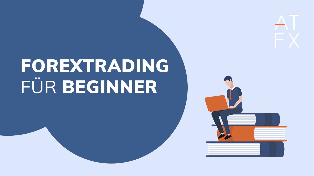 Forexhandel einfach erkl&auml;rt