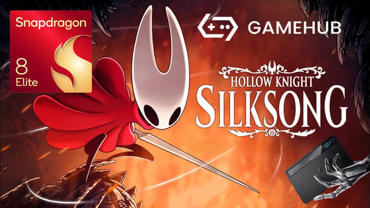 Hollow Knight Silksong - Snapdragon 8 Elite / RedMagic Astra - GameHub 5.1.0