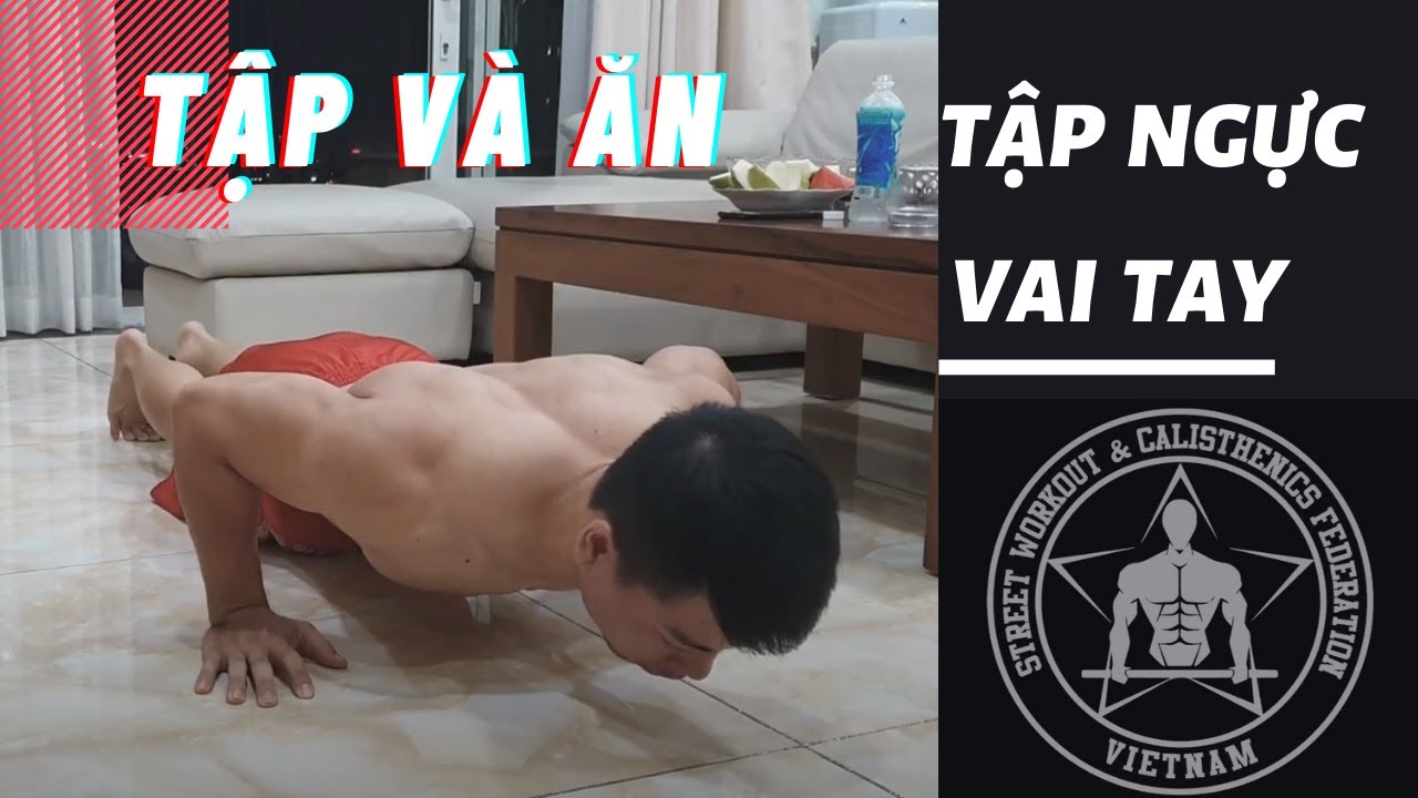 VNSWCF | Tập ngực vai tay tại nh&agrave; v&agrave; ăn bữa tối | Buổi thứ 5 tập hồi phục sau chấn thương