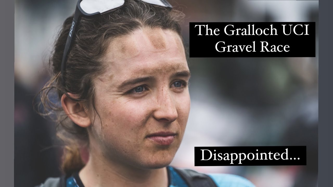 The Gralloch 2023 UCI Gravel...Disappointed...