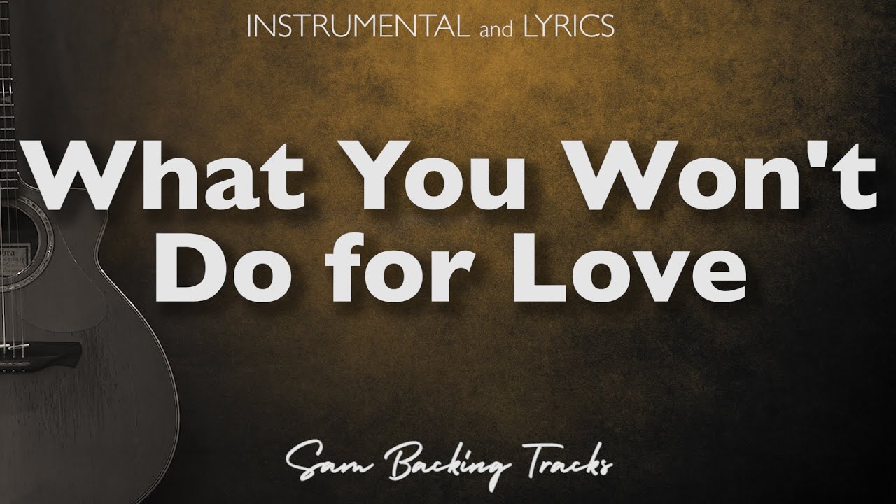 What You Won't Do For Love -  Bobby Caldwell (Acoustic Karaoke)